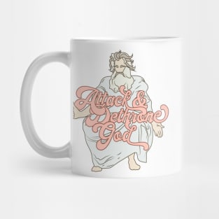 Attack & Dethrone God Mug